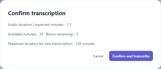 Transcription confirmation showing illustrative duration, estimated usage, allowance and start or cancel controls